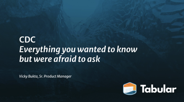 [WEBINAR] CDC – Everything you wanted to know but were afraid to ask